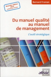 Du Manuel Qualite Au Manuel De Management - L'Outil Strategique