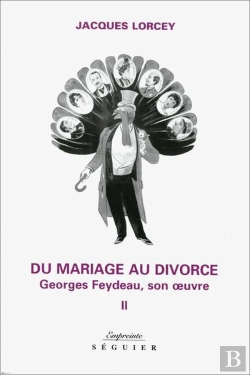 Bertrand.pt - Du Mariage Au Divorce - Tome 2 Georges Feydeau, Son Oeuvre