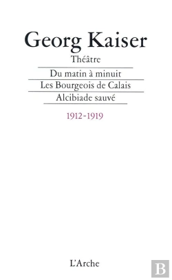 Bertrand.pt - Du Matin A Minuit; Les Bourgeois De Calais ; Alcibiade Sauve
