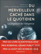 Du Merveilleux Caché Dans Le Quotidien ; La Physique De L'Élégance