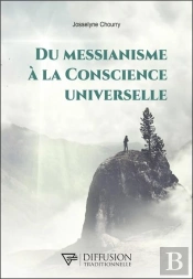 Du Messianisme A La Conscience Universelle