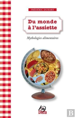Bertrand.pt - Du Monde À L'Assiette ; Mythologies Alimentaires