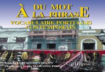 Du Mot À La Phrase - Vocabulaire Portugais Contemporain