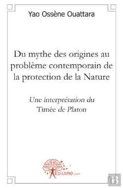 Bertrand.pt - Du Mythe Des Origines Au Problème Contemporain De La Protection De La Nature