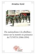 Du Nationalisme A La Rebellion : Retour Sur La Montee En Puissance De L'Unita (1966-1994)