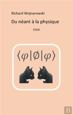 Bertrand.pt - Du Néant À La Physique ; (Édition 2017)
