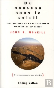 Du Nouveau Sous Le Soleil ; Une Histoire Environnementale Du Xx Siècle