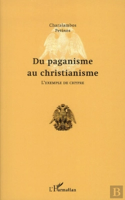 Bertrand.pt - Du Paganisme Au Christianisme ; L'Exemple De Chypre