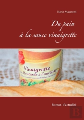 Du Pain A La Sauce Vinaigrette