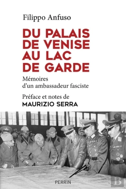 Bertrand.pt - Du Palais De Venise Au Lac De Garde ; Mémoires D'Un Ambassadeur Faciste
