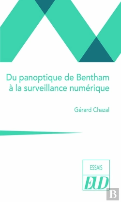 Bertrand.pt - Du Panoptique De Bentham À La Surveillance Numérique