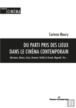 Bertrand.pt - Du Parti Pris Des Lieux Dans Le Cinéma Contemporain