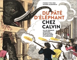 Bertrand.pt - Du Pâté D'Éléphant Chez Calvin : Ou Les Terribles Aventures De Miss Djeck, Star Acclamée Et Capricieuse