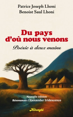 Bertrand.pt - Du Pays D'Où Nous Venons : Poésie À Deux Mains (Nouvelle Édition Enrichie Par Les Résonances D'Alexander Iridescence)