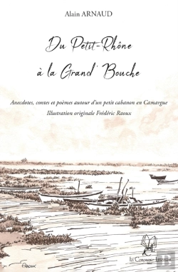 Bertrand.pt - Du Petit-Rhone A La Grand'Bouche