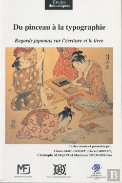 Bertrand.pt - Du Pinceau À La Typographie, Regards Japonais Sur L'Écriture Et Le Livre