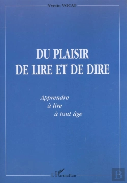 Bertrand.pt - Du Plaisir De Lire Et De Dire ; Apprendre A Lire A Tout Age