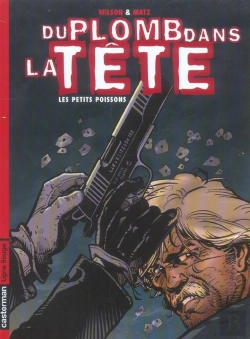 Bertrand.pt - Du Plomb Dans La Tete T.1 ; Les Petits Poissons