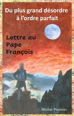 Bertrand.pt - Du Plus Grand Desordre A L'Ordre Parfait - Lettre Au Pape Francois