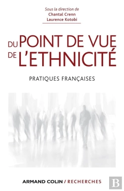 Bertrand.pt - Du Point De Vue De L'Ethnicité ; Pratiques Françaises