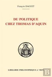 Du Politique Chez Thomas D'Aquin