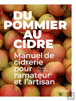 Bertrand.pt - Du Pommier Au Cidre : Manuel De Cidrerie Pour L'Amateur Et L'Artisan