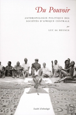 Bertrand.pt - Du Pouvoir : Anthropologie Politique Des Sociétés D'Afrique Centrale