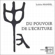 Du Pouvoir De L'Ecriture
