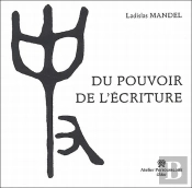 Du Pouvoir De L'Ecriture