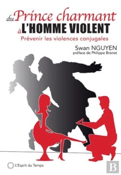 Bertrand.pt - Du Prince Charmant À L'Homme Violent ; Prévenir Les Violences Conjugales