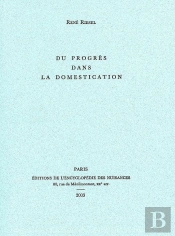 Du Progrès Dans La Domestication