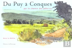 Bertrand.pt - Du Puy A Conques Par Le Chemin Des Pelerins