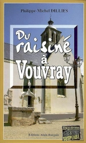 Du Raisiné À Vouvray