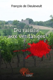 Du Raisine Aux Vendanges