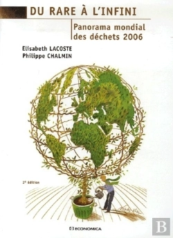 Bertrand.pt - Du Rare À L'Infini ; Panorama Mondial Des Déchets 2006 (2e Édition)