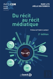 Du Récit Au Récit Médiatique (2e Édition)