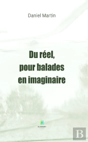 Du Reel Pour Balades En Imaginaire