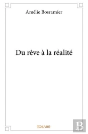 Du Reve A La Realite