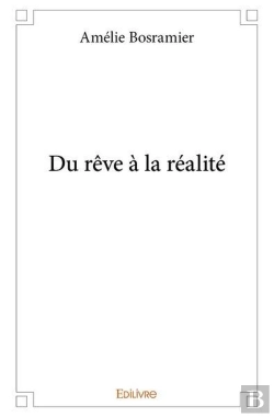 Bertrand.pt - Du Reve A La Realite