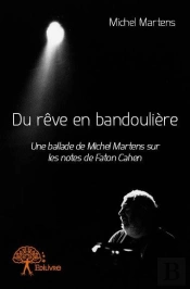 Du Reve En Bandouliere