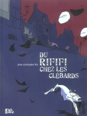 Du Rififi Chez Les Clebards