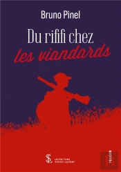 Du Rififi Chez Les Viandards