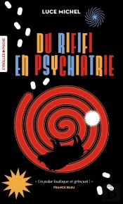 Du Rififi En Psychiatrie