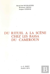 Du Rituel À La Scène Chez Les Bassa Du Cameroun