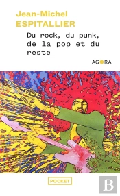 Du Rock, Du Punk, De La Pop Et Du Reste