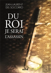 Du Roi Je Serai L'Assassin