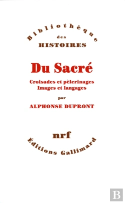Bertrand.pt - Du Sacré ; Croisades Et Pèlerinages, Images Et Langages