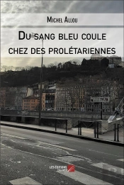 Du Sang Bleu Coule Chez Des Proletariennes