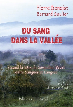Bertrand.pt - Du Sang Dans La Vallée : Quand La Bête Du Gévaudan Rôdait Entre Saugues Et Langeac (4e Édition)