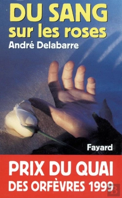 Bertrand.pt - Du Sang Sur Les Roses : Prix Du Quai Des Orfèvres 1999
